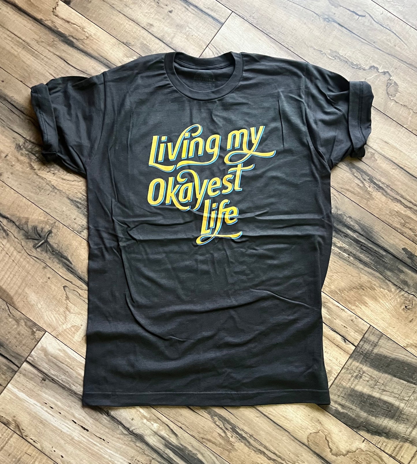 Living My Okayest Life Tee