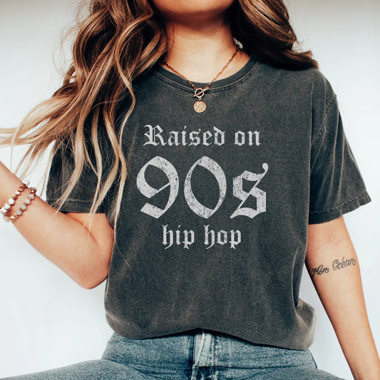 Raised on 90s Hip Hop